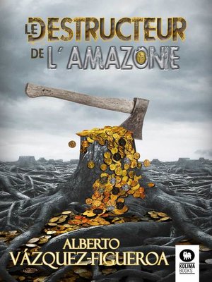 cover image of Le destructeur de l'Amazonie